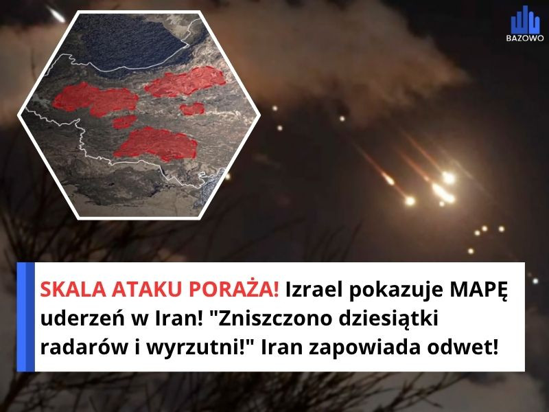 SKALA ATAKU PORAŻA! Izrael pokazuje MAPĘ uderzeń w Iran! "Zniszczono dziesiątki radarów i wyrzutni!" Iran zapowiada odwet!